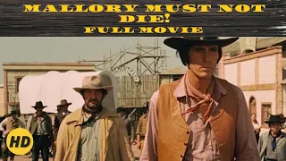 Mallory Must Not Die! | Western | HD | Full Movie in English
