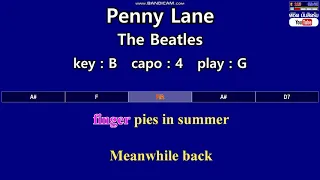 Penny Lane - The Beatles (Karaoke & Easy Guitar Chords)  Key : B  Capo : 4
