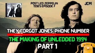 The Making of Jimmy Page & Robert Plant's UNLEDDED  - Post Led Zeppelin 1990s - Episode 7