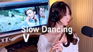 V - Slow Dancing✨Flute solo | 뷔 슬로우 댄싱 플룻 커버