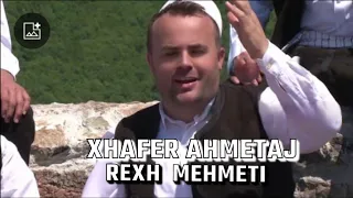 Xhafer Ahmetaj - REXH MEHMETI (Jam Krasniq)