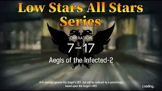 Arknights 7-17 Guide Low Stars All Stars Guide