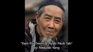 Neejzeb Yaj - Dab Neeg Hmoob - Xam Puj Txwm & Nyab Paub Tab (Pt. 2) [01.26.2020]