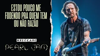 Pearl Jam - Wreckage (Legendado em Português)