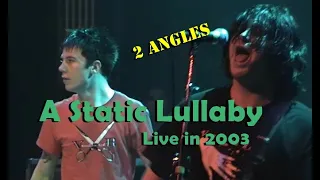 A Static Lullaby Live 2003-02-22 @ Ogden Theater, Denver, CO [2 angles]