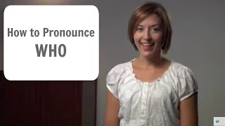 How to pronounce WHO /hu/ - American English Pronunciation Lesson