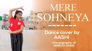 Mere sohneya | Kabir Singh | Shahid K, Kiara A, Sandeep V | #DancewithDhruvi | Dance by Aashi bansal