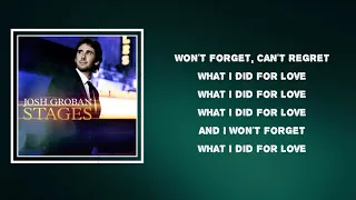 Josh Groban - What I Did for Love (Lyrics)