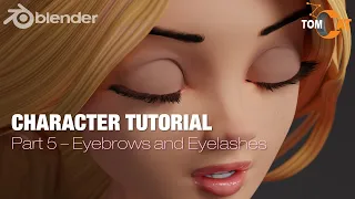 Blender Complete Character Tutorial  - Part5 - Eyelashes and Eyebrows