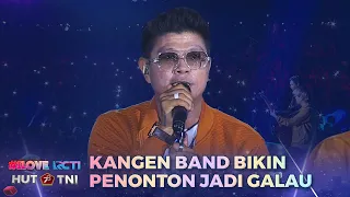 Kangen Band - Kehilangan Berat Bagiku | I LOVE RCTI HUT TNI 78