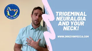 TRIGEMINAL NEURALGIA AND YOUR UPPER NECK!