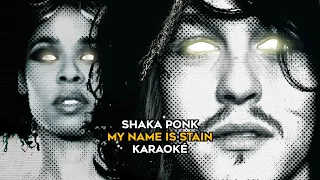 Shaka Ponk - My Name Is Stain (karaoke version)