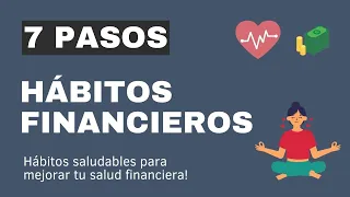 Hábitos Financieros saludables para mejorar tus finanzas personales