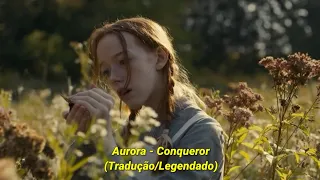 Aurora - Conqueror (Tradução/Legendado)