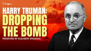 Harry Truman: Dropping the Bomb | 5-Minute Videos