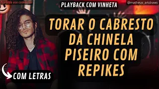 PLAYBACK -TORAR O CABRESTO DA CHINELA -KARAOKÊ VERSÃO