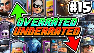 Overrated or Underrated: Clash Royale Cards (Part 15)