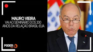 Ao vivo: Vieira vai ao seminário dos 200 anos da relação Brasil-EUA