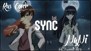 lol - Sync [Sousei no Onmyouji - OP 3] (Rus cover NaNi / Kari)