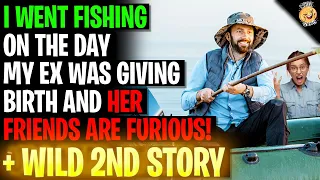 I Went Fishing On The Day My Ex Was Giving Birth And Her Friends Are Furious! r/Relationships