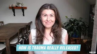 How is Trauma REALLY Released?