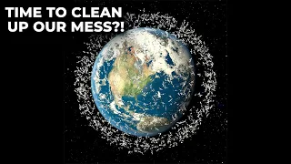 Hazards of Space Debris - Efforts to clean it up