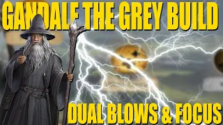 Lotr Rise To War Gandalf The Grey Dual Blows and Focus Build in 2.0