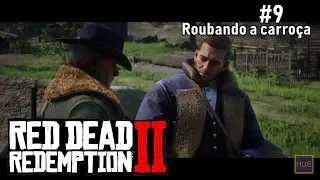 Red Dead Redemption 2 - #9 - Roubando a carroça