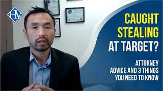 Caught Stealing at Target? Attorney Advice and 3 things You Need to Know | Law Office of Hieu Vu