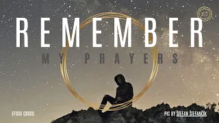 "Remember My Prayers" | Efisio Cross