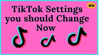 TikTok Settings you have to Change Right Now | TikTok Settings you should Change 2021