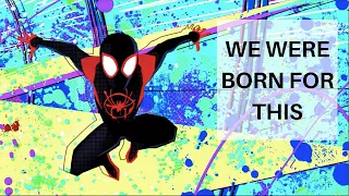 Born For This - Spider Man : Into the Spider Verse