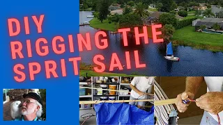 DIY Rigging The Sprit Sail