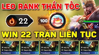 TOP 1 100 MÁU ? LEO RANK THẦN TỐC VỚI META MẠNH NHẤT THỜI ĐIỂM HIỆN TẠI | WIN THÔNG 22 TRẬN LIÊN TỤC