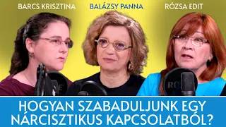 Hogyan szabaduljunk egy nárcisztikus kapcsolatból? / Panna, csajok, satöbbi