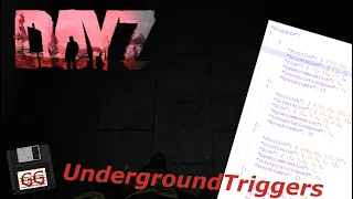 DayZ | How to easily set up UndergroundTriggers