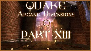 Quake: Arcane Dimensions - Evil 100% - Ogre Fortress