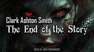 The End of the Story by Clark Ashton Smith | Averoigne | Dark Fantasy Short Story Audiobook