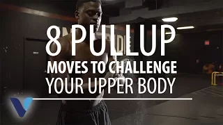 8 Pullup Moves To Challenge Your Upper Body