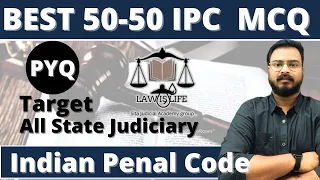 50-50 IPC 1860 MCQs For All State Judiciary | Target UP APO, MAHARASTRA,MP ADPO,PUNJAB