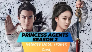 Princess Agents Season 2 Release Date | Trailer | Cast | Expectation | Ending Explained
