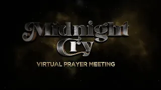 MIDNIGHT CRY || 10 NIGHTS OF I SHALL NOT DIE || 2ND NIGHT