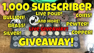 1,000 Subscriber Giveaway!  Silver, Copper, Pewter, Brass and More Being Given Away!  Thank YOU!