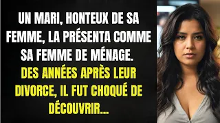 Un mari, honteux de sa femme, la présenta comme sa femme de ménage. Des années après leur divorce...