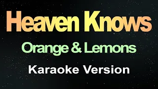 Heaven Knows (Karaoke Version)