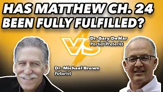 Dr. Michael Brown Vs Dr. Gary DeMar: Has Matthew Ch. 24 Been Fully Fulfilled? EP 216