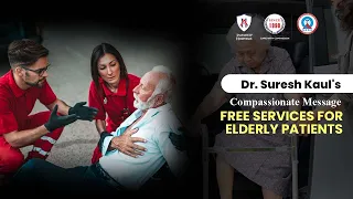 On World Heart Day a message by Dr Suresh Kaul | Free Services for Elderly and Physically Challenged