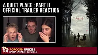 A Quiet Place : PART II (Emily Blunt) Official Trailer - The Popcorn Junkies Family REACTION