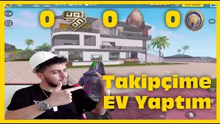 HİÇ PARA HARCAMADAN TAKİPÇİME EV YAPTIM PUBG Mobile