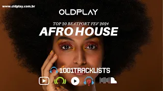 Afro House- Top 20 BeatPort - Fev24